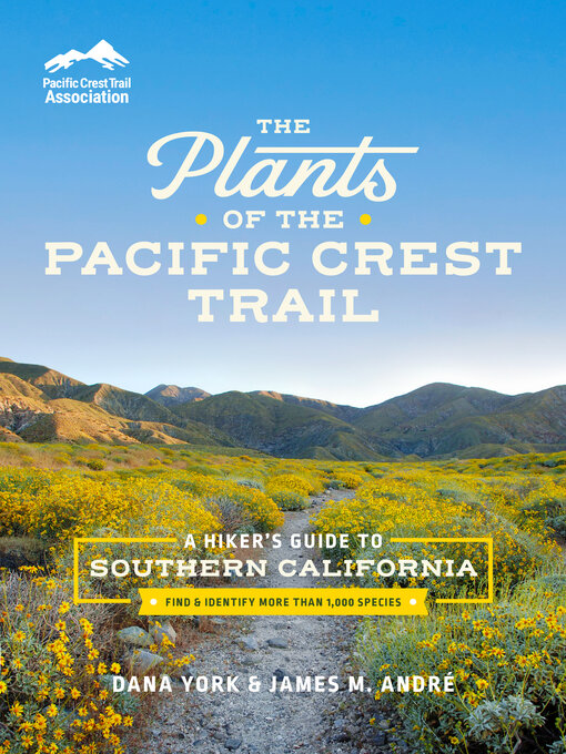 Title details for The Plants of the Pacific Crest Trail by Dana York - Wait list